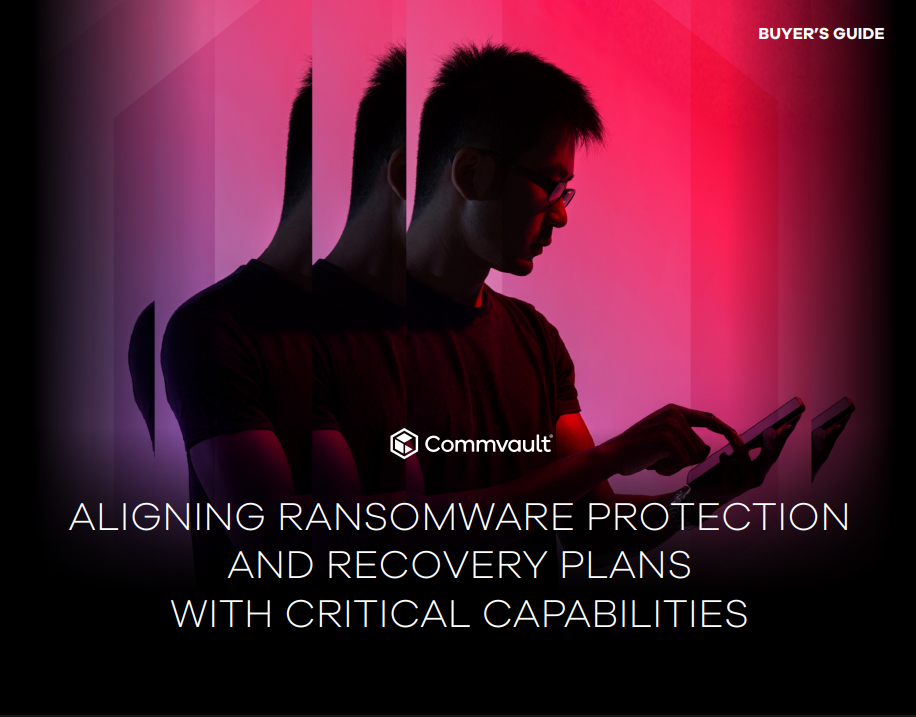 ALIGNING RANSOMWARE PROTECTIONAND RECOVERY PLANSWITH CRITICAL CAPABILITIES